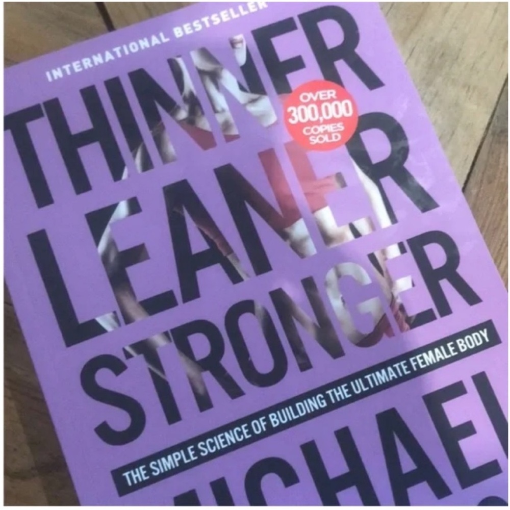 Thinner Leaner Stronger: The Simple Science of Building the Ultimate Female Body